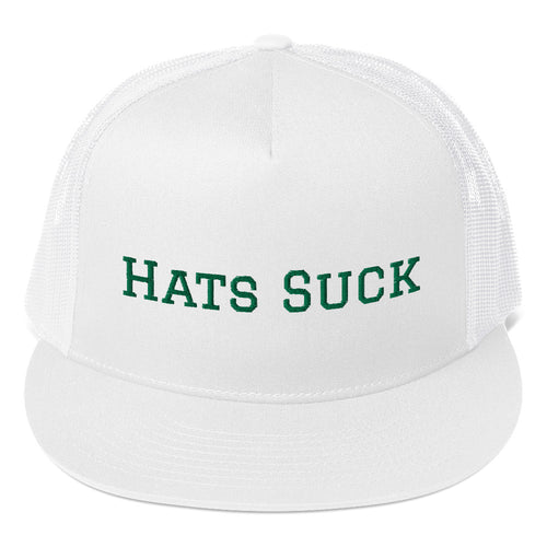 "Hats Suck" Trucker Cap